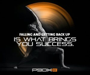 Falling and getting back up is what brings you success.